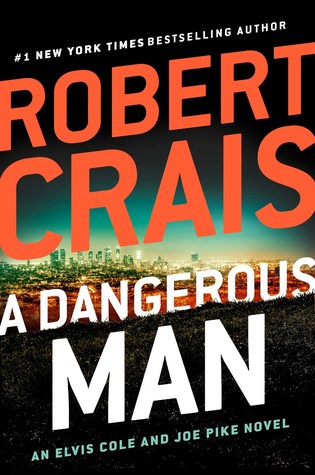 A Dangerous Man by Robert Crais, ISBN 9780525535683