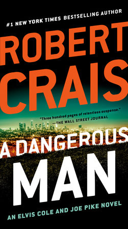 A Dangerous Man by Robert Crais and Crais, Robert, Author, ISBN 9780525535706