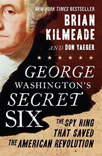 George Washington's Secret Six by Brian Kilmeade, ISBN 9780525540489