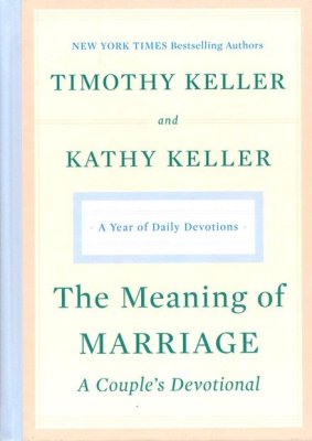 The Meaning of Marriage: A Couple's Devotional