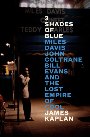 3 Shades Of Blue by James Kaplan, ISBN 9780525561002