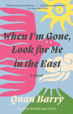 When I'M Gone, Look For Me In The East