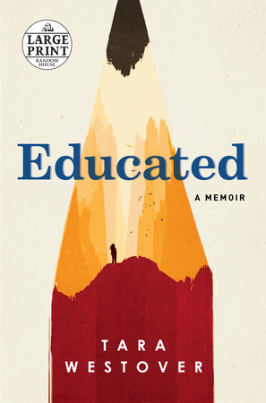 Educated by Tara Westover, ISBN 9780525589983