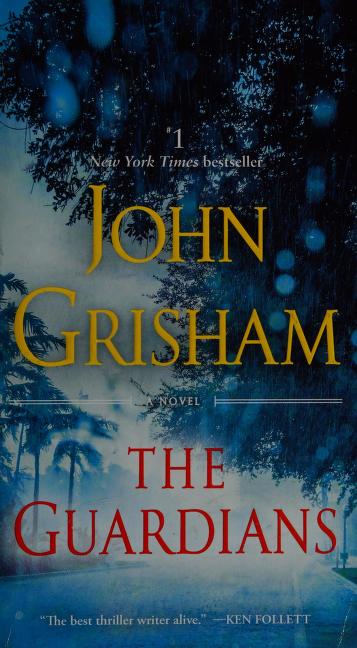 The Guardians by John Grisham, ISBN 9780525620945