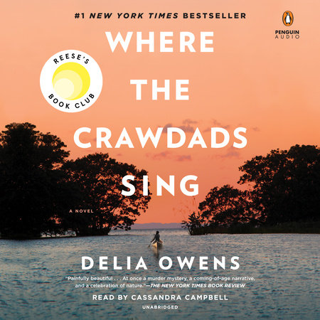Where The Crawdads Sing: Reese'S Book Club by Delia Owens, ISBN 9780525640370