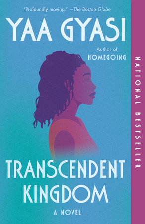 Transcendent Kingdom: A Read with Jenna Pick by Yaa Gyasi, ISBN 9780525658191