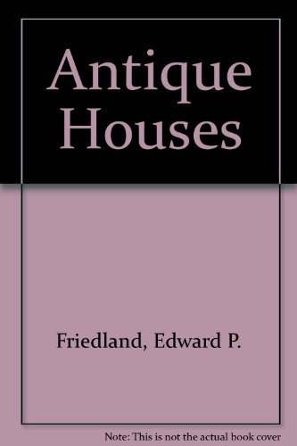 Antique Houses