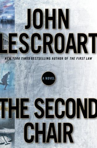 The Second Chair by John T. Lescroart, ISBN 9780525947752