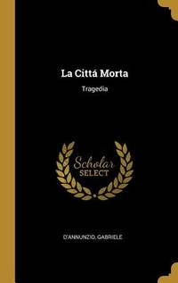 La Citta Morta