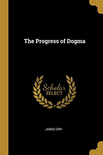 The Progress of Dogma