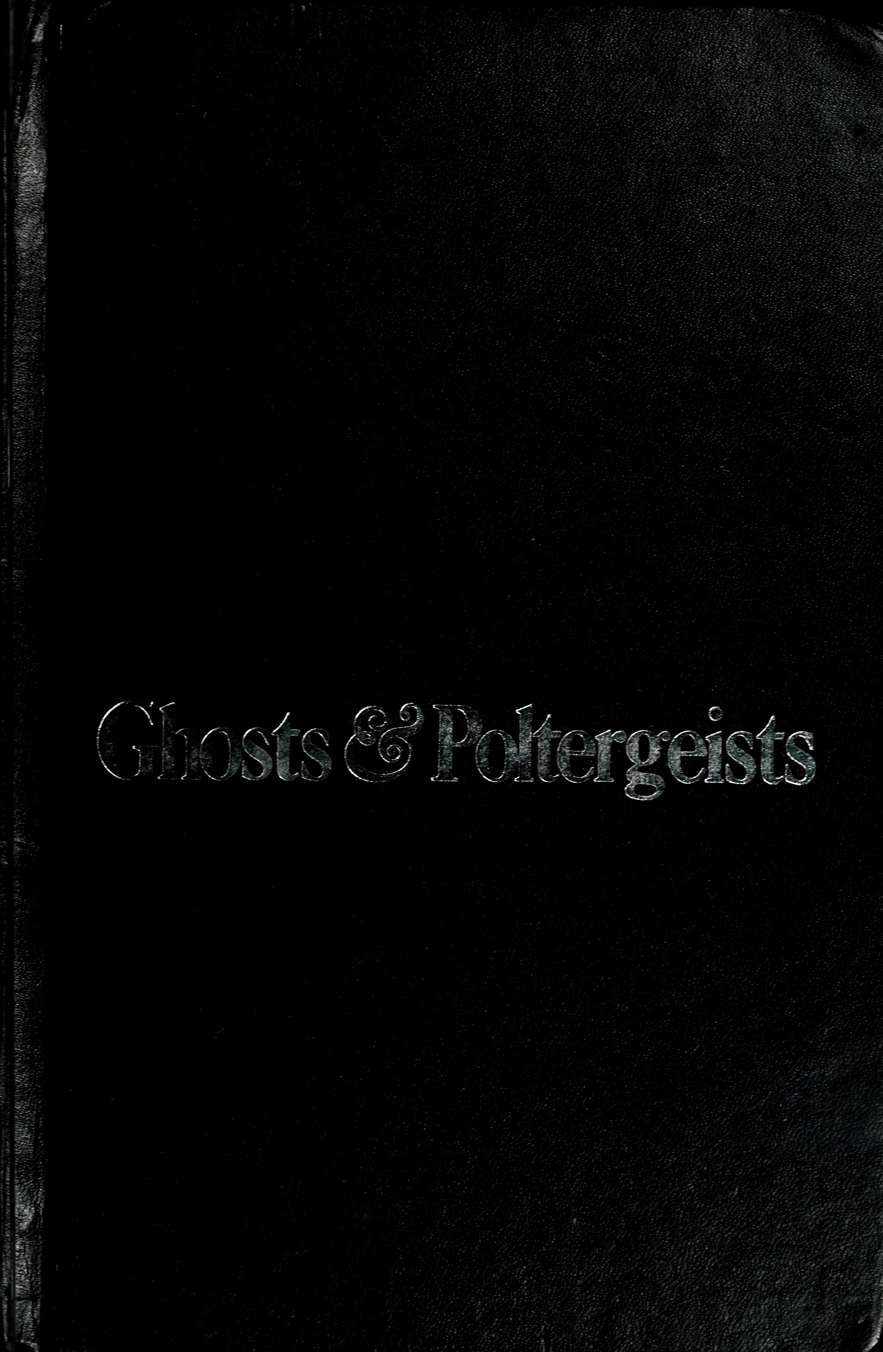 Ghosts and Poltergeists