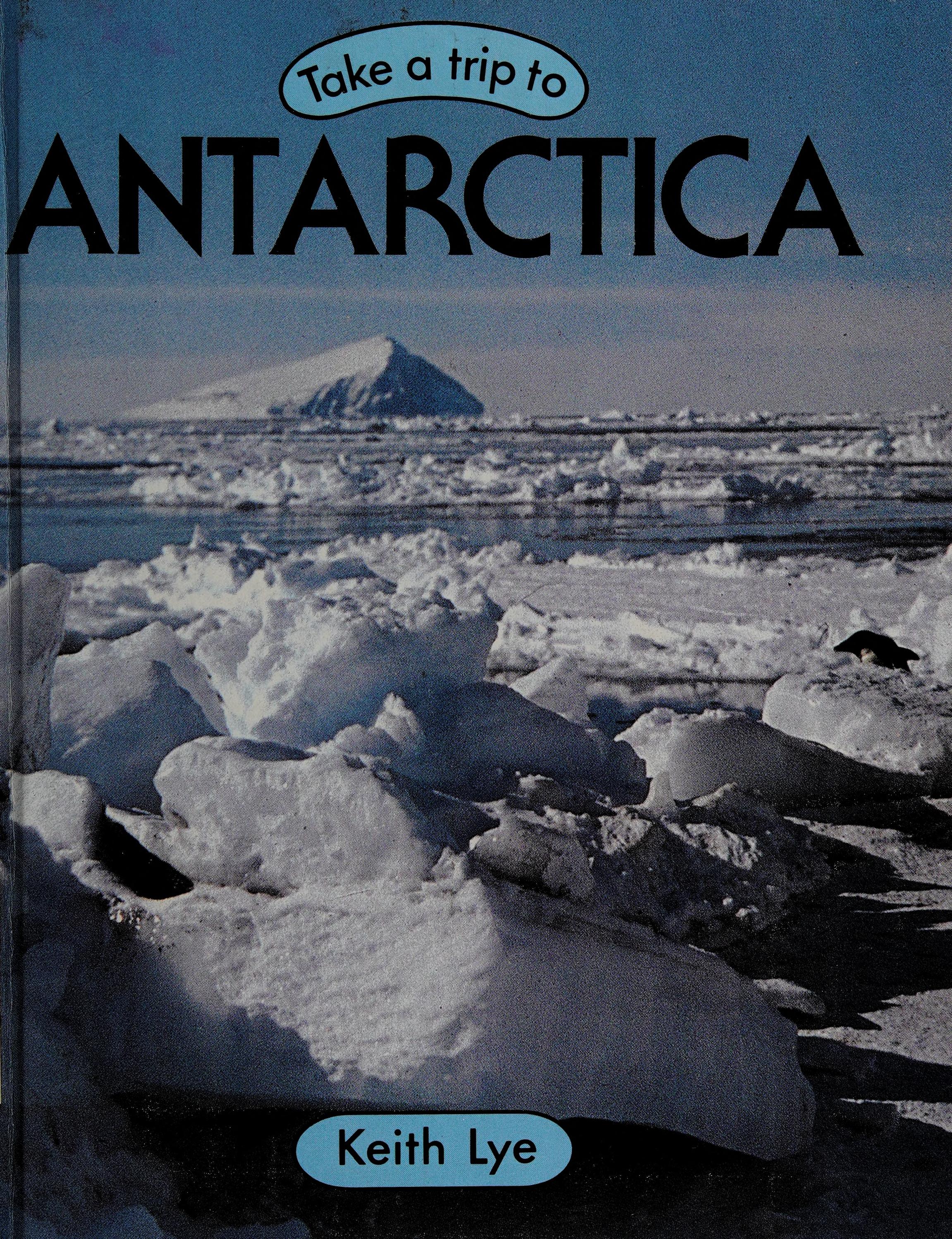 Take a Trip to Antarctica