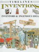 Inventions: Inventors & Ingenious Ideas