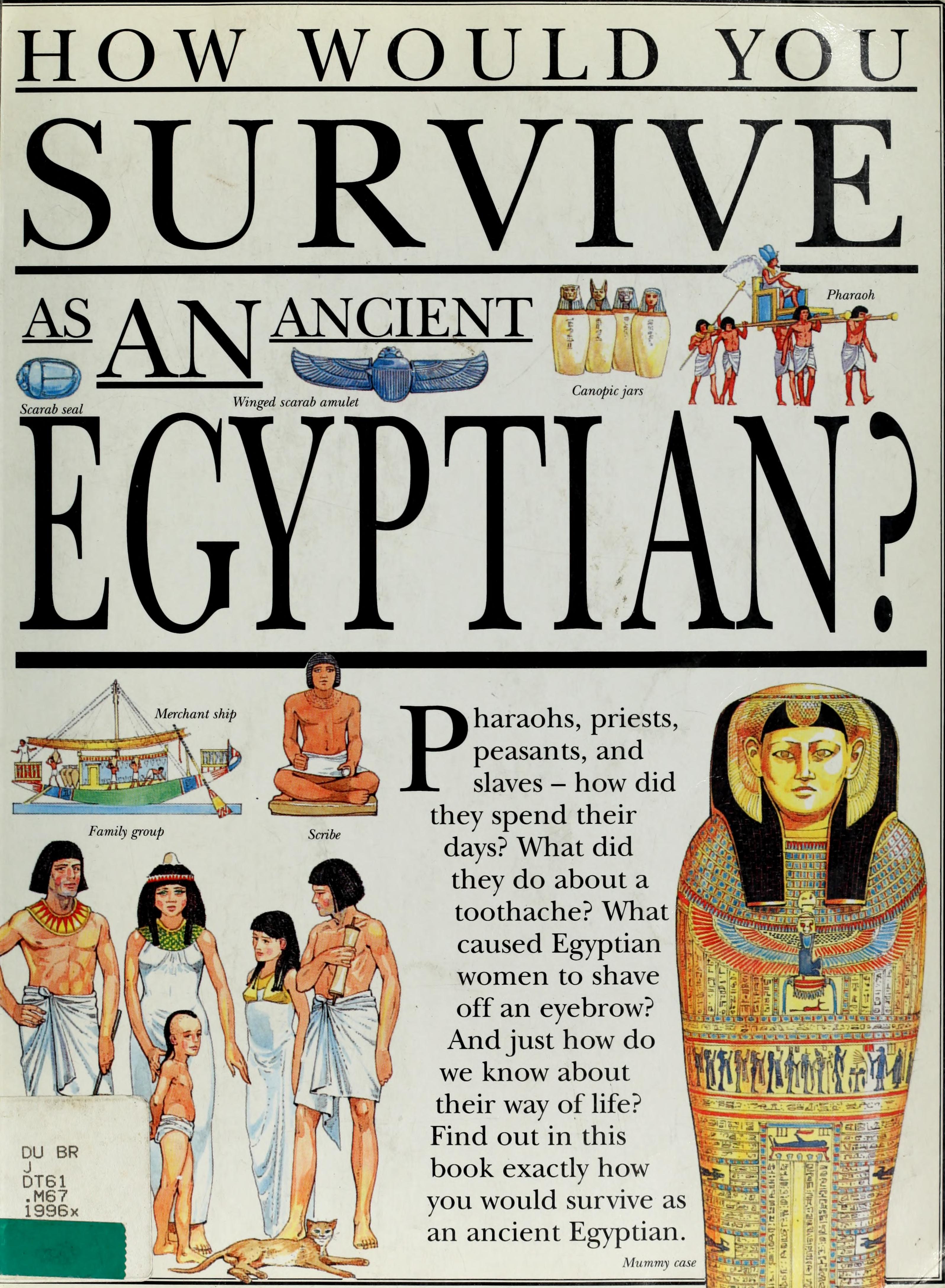 How Would You Survive As An Ancient Egyptian?