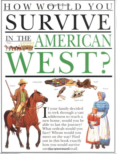 How Would You Survive In The American West?