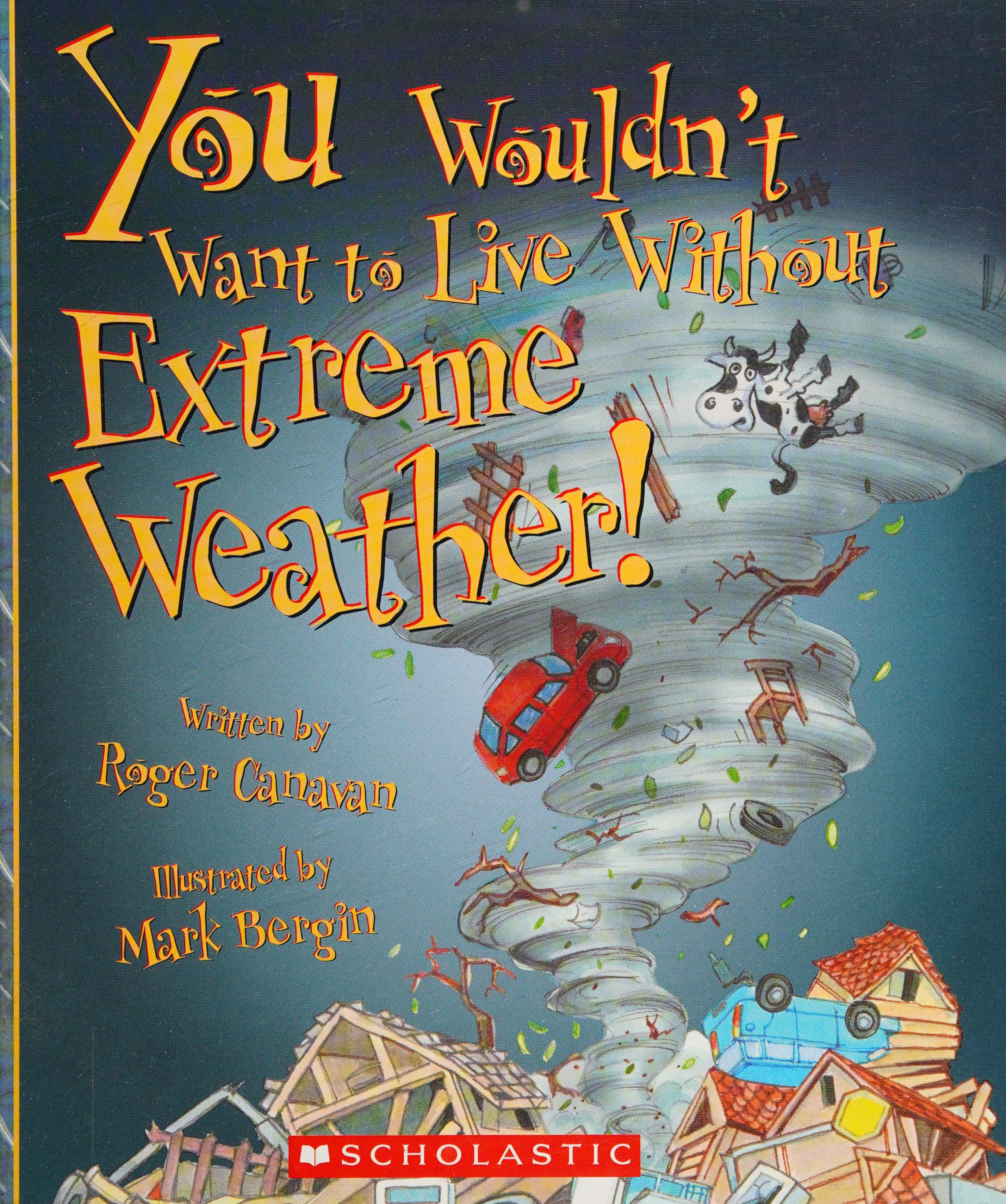 You Wouldn'T Want To Live Without Extreme Weather!