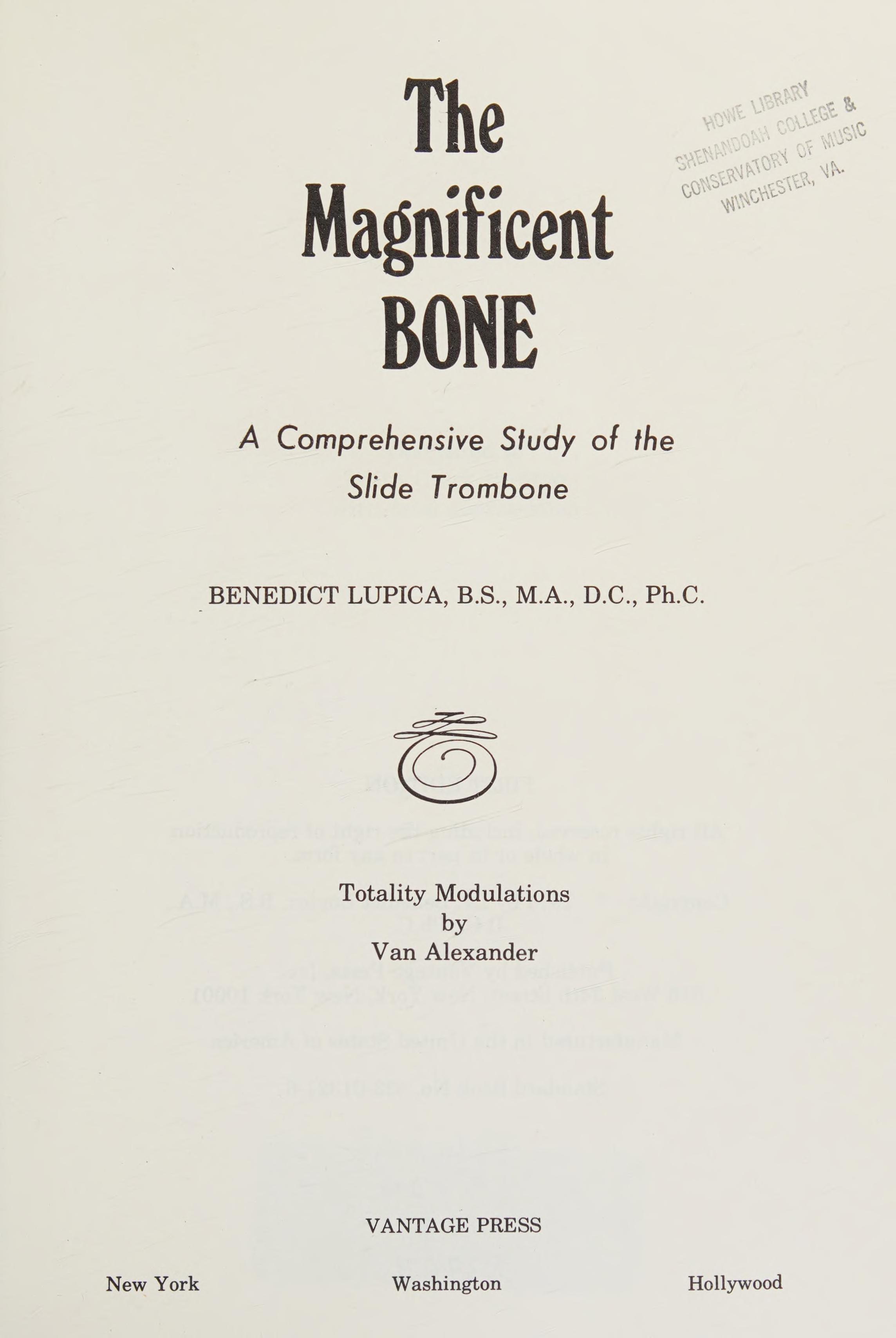The Magnificent Bone: A Comprehensive Study Of The Slide Trombone