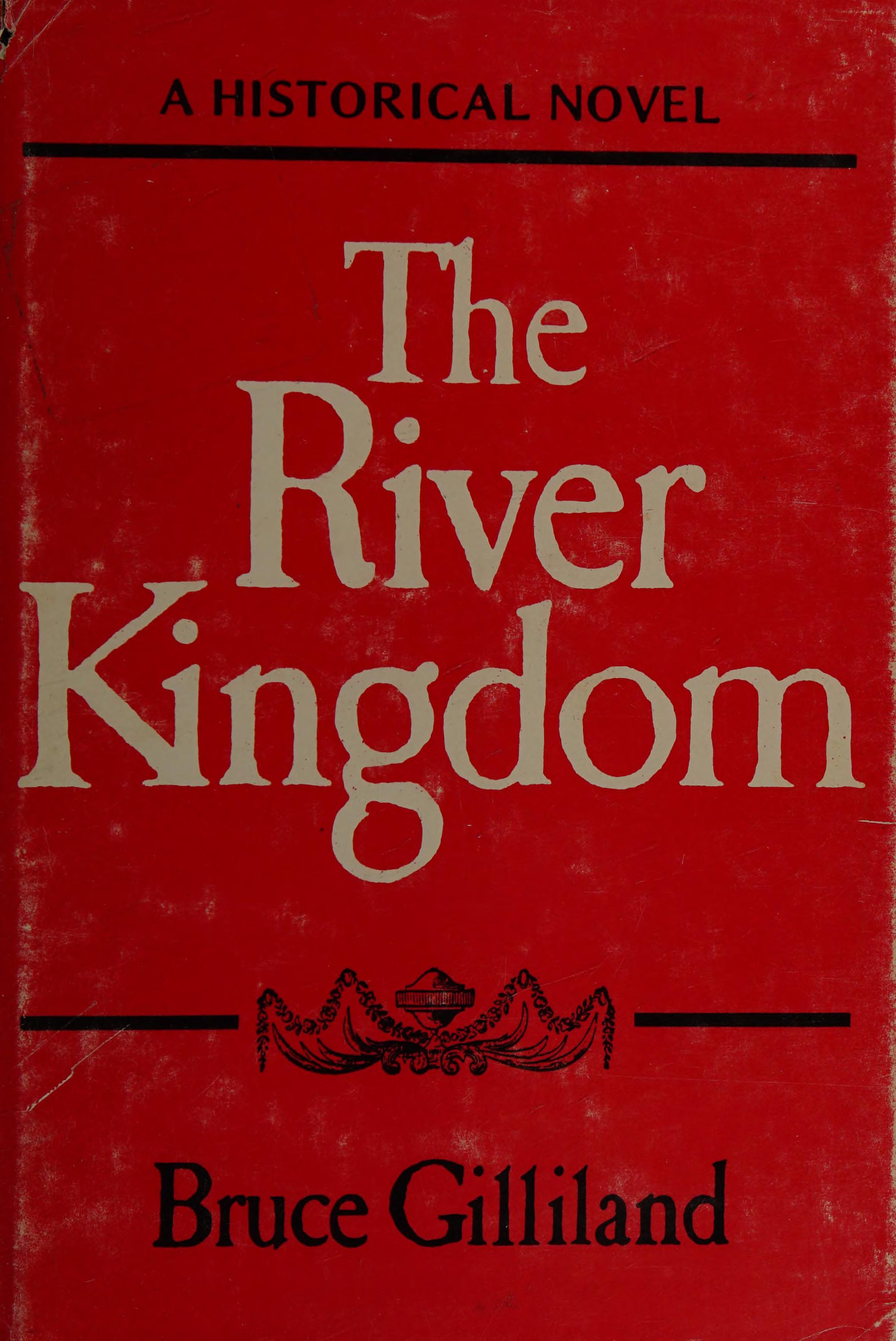 The River Kingdom: A Historical Novel