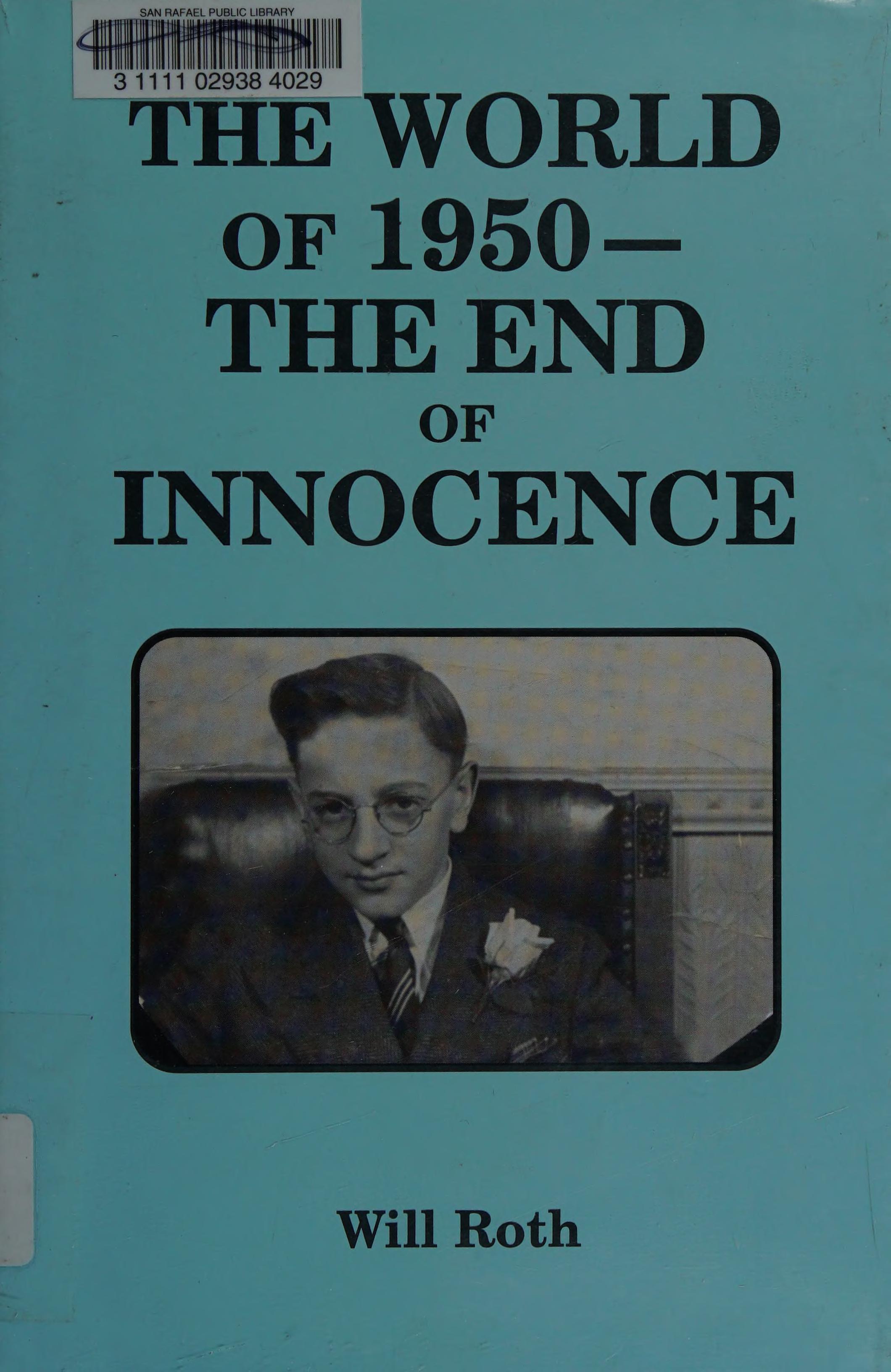 The World Of 1950 - The End Of Innocence