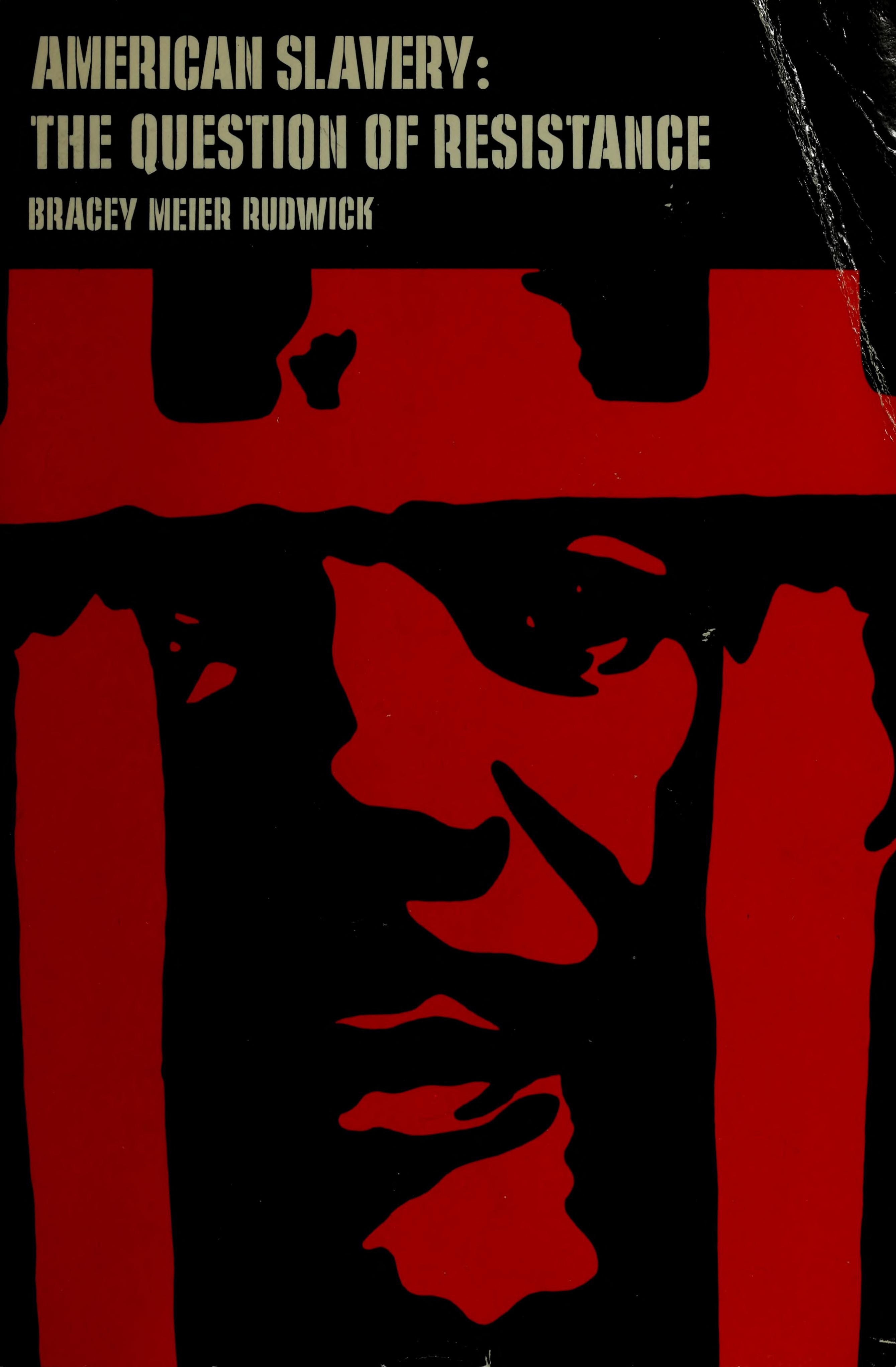 American slavery: The question of resistance