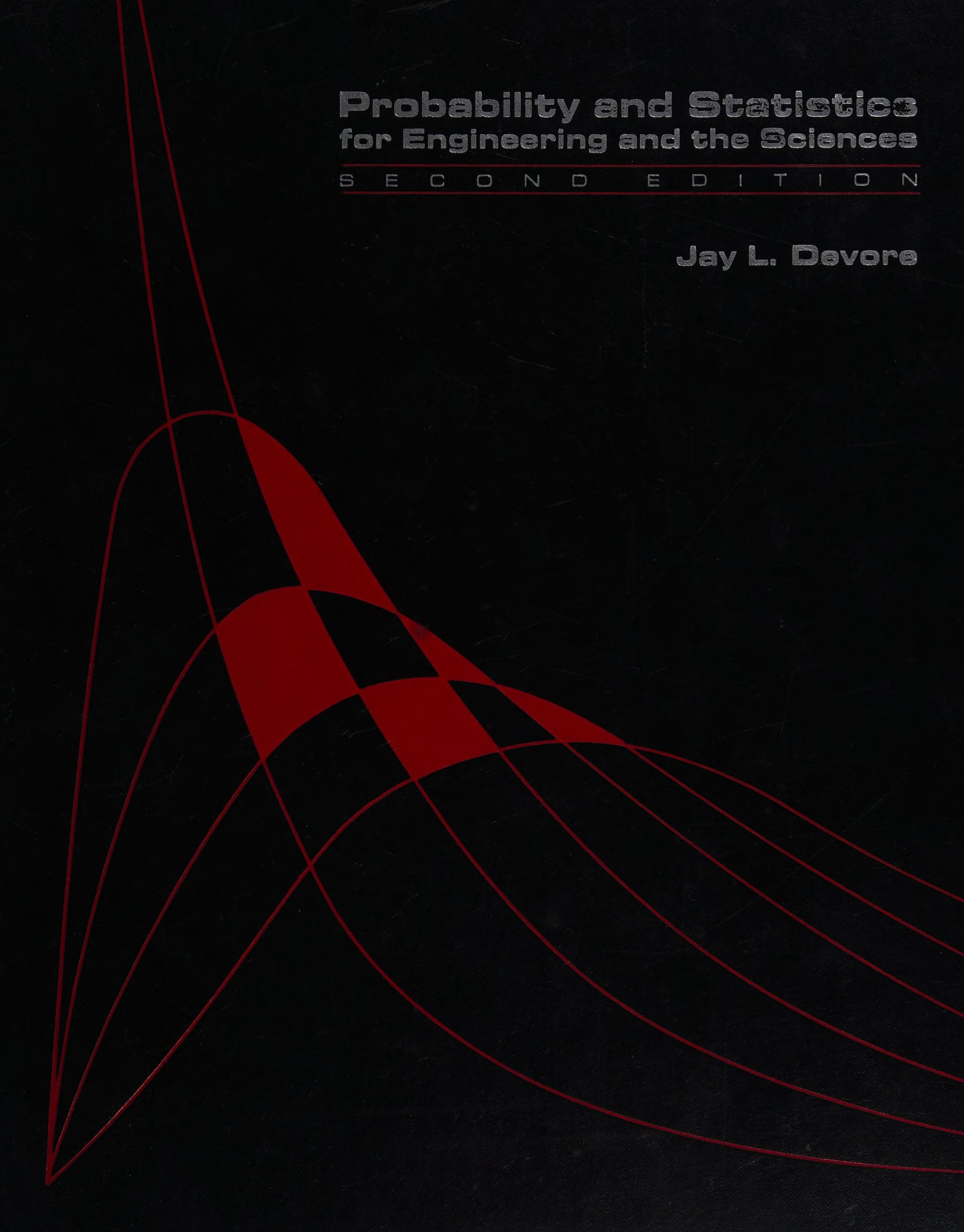 Probability And Statistics For Engineering And The Sciences