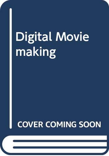 Digital Moviemaking