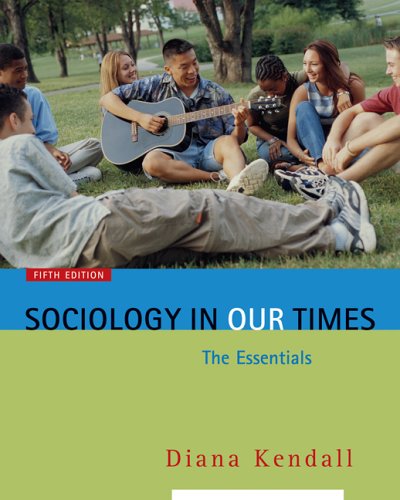 Sociology In Our Times: The Essentials