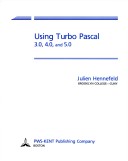 Using Turbo Pascal 3.0, 4.0, and 5.0