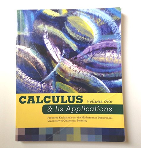 Calculus & It's Applications (Prepared Exclusively for the Mathematics Dept of the University of Cal