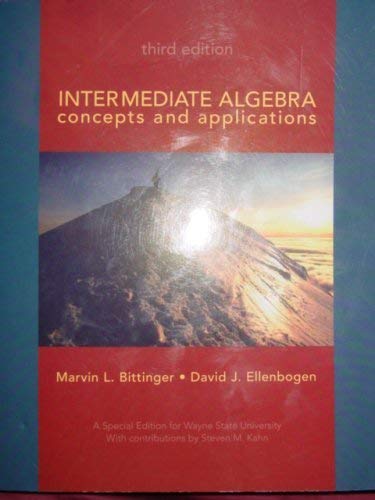 Intermediate Algebra Concepts And Applications (A Special Edition For Wayne State University)