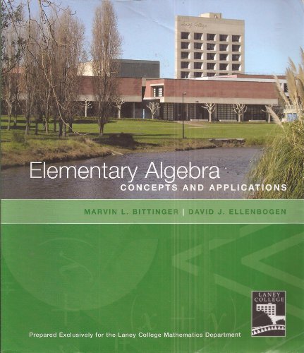 Elementary Algebra: Concepts And Applications Prepared Exclusively For The Laney College Mathematics Department