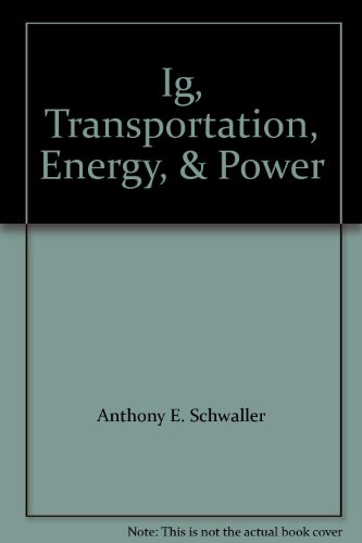 Ig, Transportation, Energy, & Power