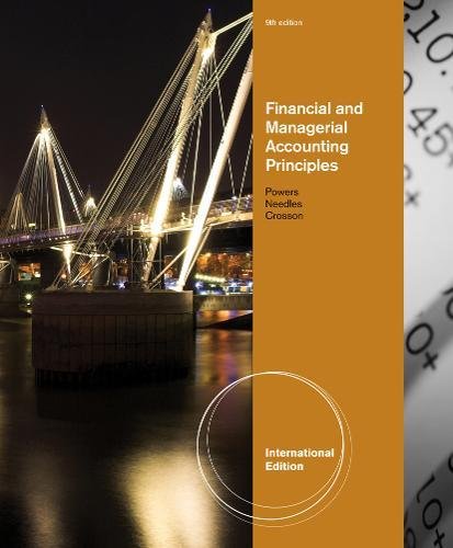 Financial and Managerial Accounting Principles, International Edition, 9 Ed