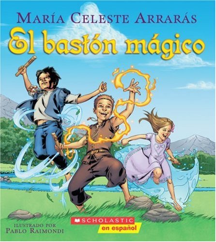 El Bastón Mágico: (Spanish Language Edition Of The Magic Cane) (Spanish Edition)