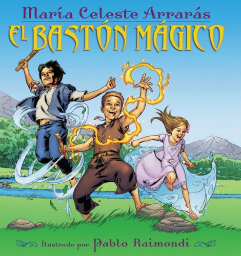 El Bastón Mágico: (Spanish Language Edition Of The Magic Cane) (Spanish Edition)