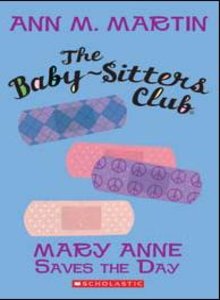 Mary Anne Saves The Day by Ann M. Martin, ISBN 9780545174787