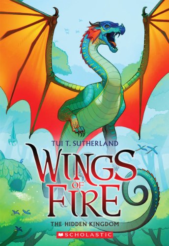 Wings Of Fire Book Three: The Hidden Kingdom by Tui Sutherland and Tui T. Sutherland, ISBN 9780545349253