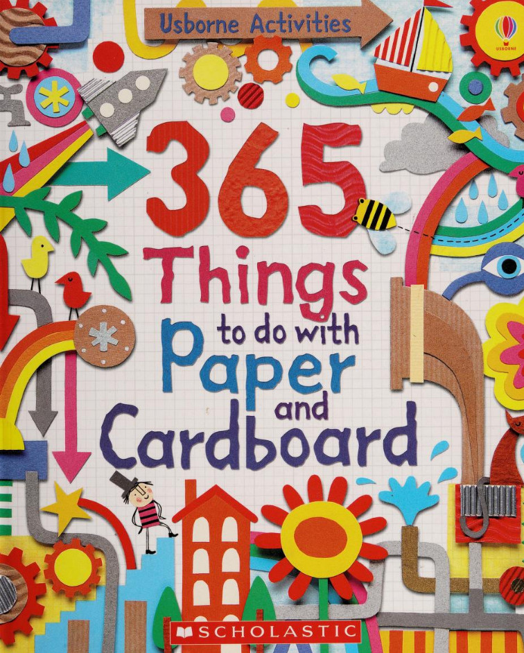 365 Things to Do with Paper and Cardboard