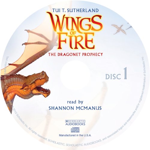 Wings Of Fire Book One: The Dragonet Prophecy - Audio by Tui Sutherland and Tui T. Sutherland, ISBN 9780545434447