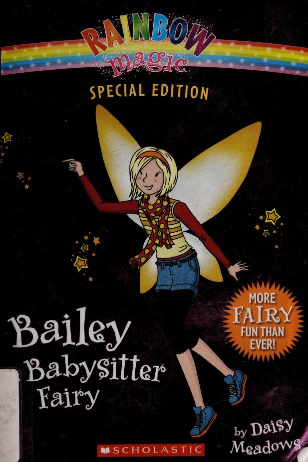 Rainbow Magic Special Edition: Bailey The Babysitter Fairy