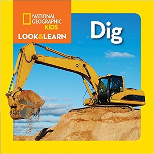 Dig National Geographic Kids Look Learn