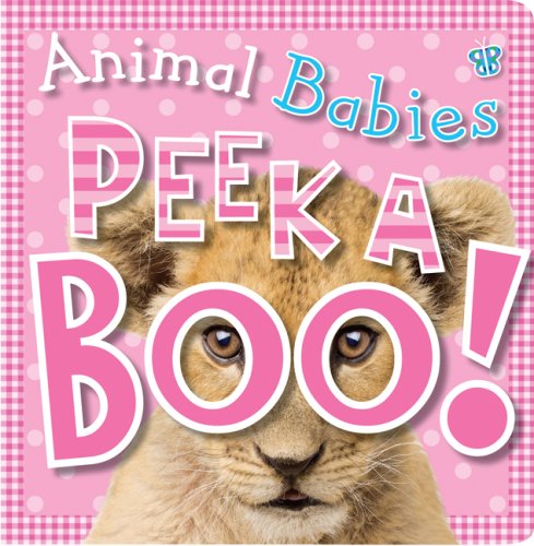 Peek a Boo! Animal Babies
