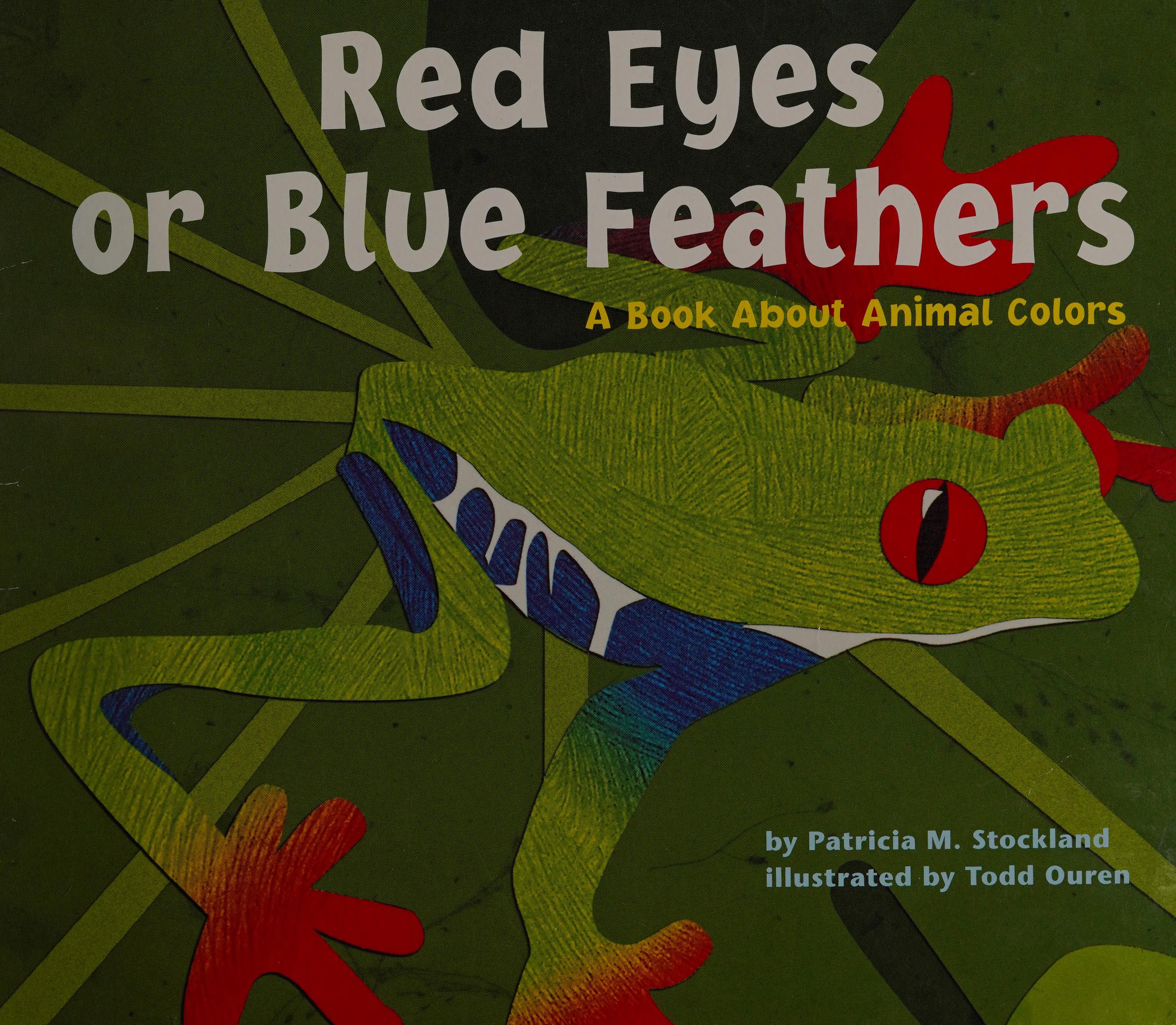 Red Eyes or Blue Feathers