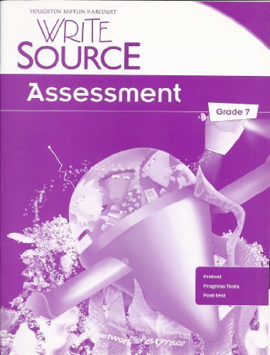 Write Source: Assessment Teacher'S Edition Grade 7