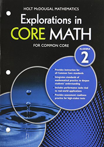 Explorations In Core Math: Common Core Student Edition (Softcover) Algebra 2