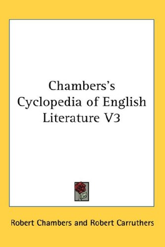 Chambers'S Cyclopedia Of English Literature V3