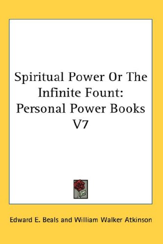 Spiritual Power or the Infinite Fount