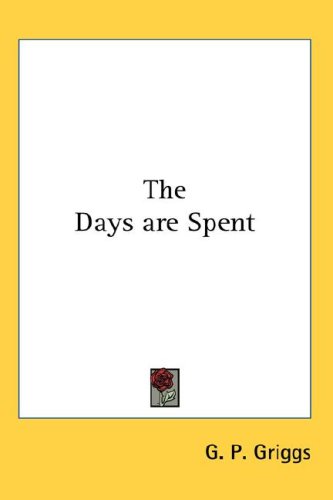 The Days Are Spent