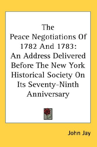 The Peace Negotiations of 1782 And 1783