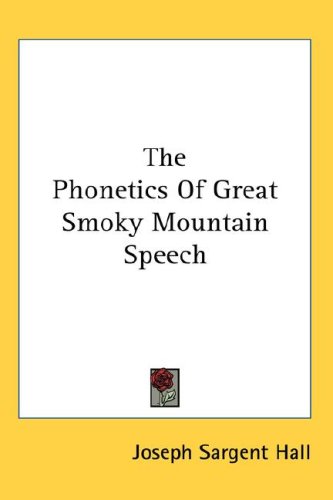 The Phonetics Of Great Smoky Mountain Speech